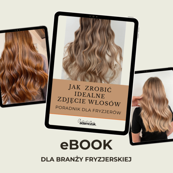 Ebook - Jak zrobić idealne zdjęcie włosów? Poradnik dla fryzjerów