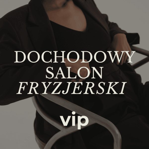 Szkolenie online - Szkoła Dochodowego Salonu - VIP