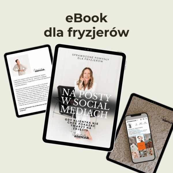 Ebook - 12 sposobów na posty dla Fryzjerów, gdy Klientka nie chce pokazać twarzy