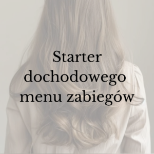 Masterclass – Starter wysokodochodowego menu zabiegów